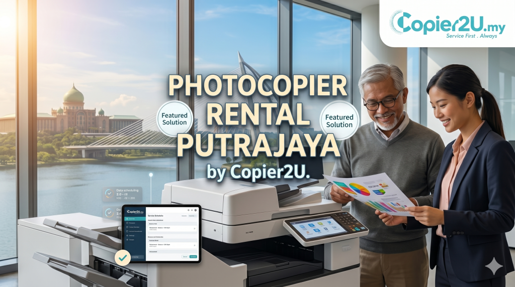 Photocopier rental Putrajaya