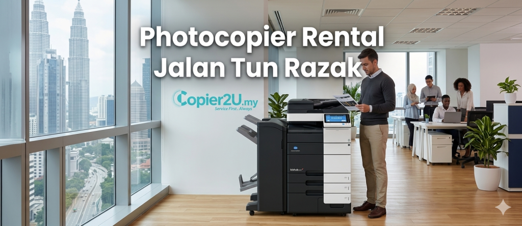 Photocopier rental Jalan Tun Razak