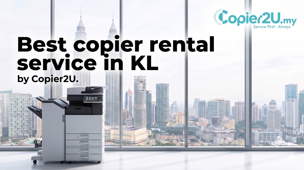 copier rental service in kl - copier2u